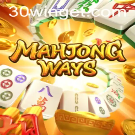 Explorando MahjongWays e o Fenômeno 30win: Guia Completo